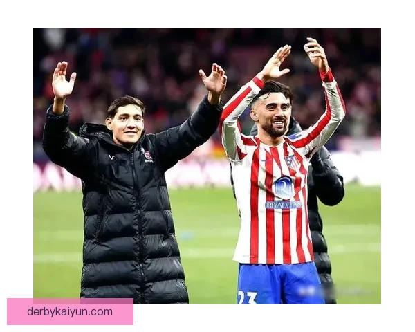 西蒙尼战术适配马竞状态回暖，球队竞争力增强值得关注